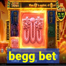 begg bet